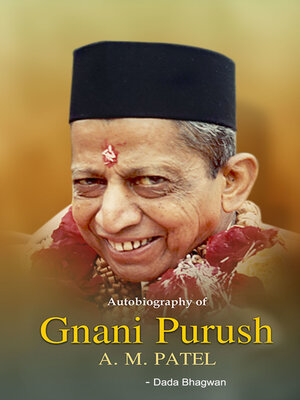 cover image of Autobiography of Gnani Purush A.M.Patel